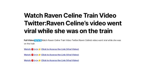 raven celine train video|Raven Celine Train Video Twitter .